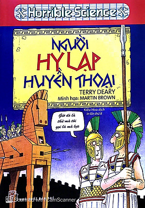 Sách Horrible Historries - Người Hy Lạp Huyền Thoại (Tái Bản 2019)
