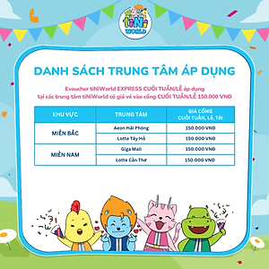 Vé cổng điện tử tiNiWorld EXPRESS CUỐI TUẦN/LỄ áp dụng tại các trung tâm tiNiWorld có giá vé vào cổng 150.000 VNĐ