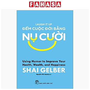 Sách - Đếm Cuộc Đời Bằng Nụ Cười - Laugh It Up