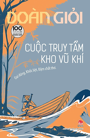 Cuộc Truy Tầm Kho Vũ Khí [ Tái Bản Kỉ niệm 100 năm ]