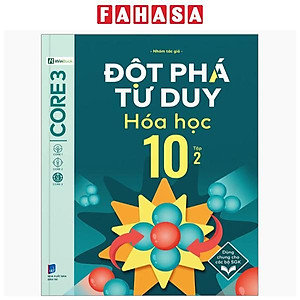 Sách - Đột Phá Tư Duy Hóa Học 10 - Tập 2