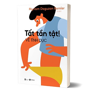 Sách Tất Tần Tật! Về Tính Dục