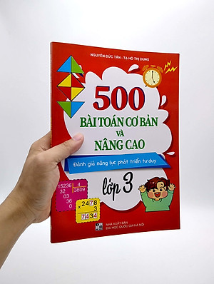 500 Bài Toán Cơ Bản Và Nâng Cao Lớp 3 (Đánh Giá Năng Lực Phát Triển Tư Duy)
