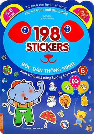 Sách Bóc Dán Hình Thông Minh Phát Triển Khả Năng Tư Duy Toán Học IQ EQ CQ (5-6 Tuổi) - 198 Sticker (Quyển 6)