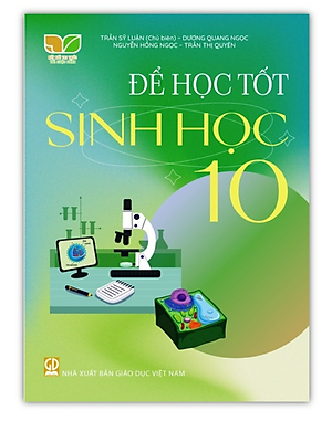 Sách - để học tốt sinh học lớp 10 (Kết nối tri thức với cuộc sống)