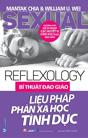 Bí Thuật Đạo Giáo - Liệu Pháp Phản Xạ Học Tình Dục (Tái Bản) - Vanlangbooks
