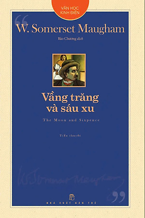 VẦNG TRĂNG VÀ SÁU XU - W. Somerset Maugham (bìa mềm)