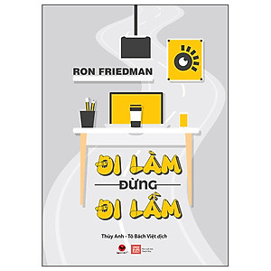 Cuốn Sách Giúp Định Hướng Phát Triển Bản Thân: Đi Làm Đừng Đi Lầm