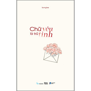 Sách Chữ Yêu Là Trữ Tình