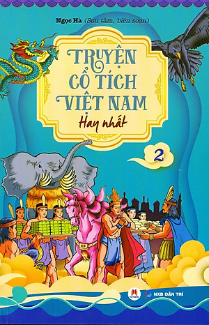 Truyện Cổ Tích Việt Nam Hay Nhất - Tập 2 (Tái Bản)