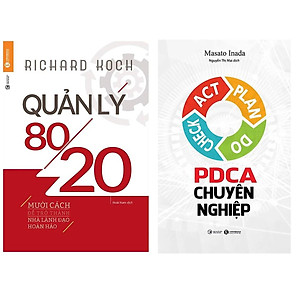 Combo 2 Cuốn Sách Hay Dành Cho Các Nhà Kinh Doanh : Quản Lý 80/20 (Tái Bản 2019) + PDCA Chuyên Nghiệp