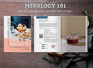 Sách Hướng Dẫn, Dạy Pha Chế - Mixology 101 Hiểu Về Cocktail Qua Hình Ảnh Và Video - Kim Bongha