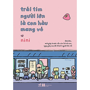 Sách Trái Tim Người Lớn Là Con Hàu Mang Vỏ
