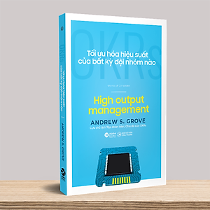 Sách OKRs - Tối Ưu Hóa Hiệu Suất Của Bất Kỳ Đội Nhóm Nào