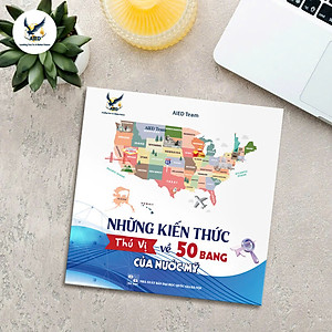 Những kiến thức thú vị về 50 bang của nước Mỹ (Tặng kèm 3 bookmark)