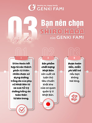 Viên Uống Trắng Da, Ngăn Ngừa Sạm Nám Từ Thiên Nhiên Shiro Hada Genki Fami Nhật Bản