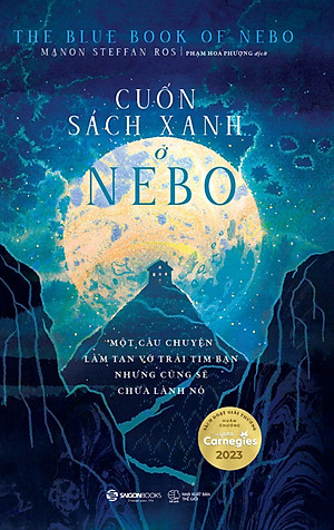 Cuốn Sách Xanh Ở Nebo - Một Câu Chuyện Làm Tan Vỡ Trái Tim Nhưng Cũng Sẽ Chữa Lành Nó - Manon Steffan Ros