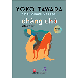 Sách Chàng Chó - The Bridegroom Was A Dog