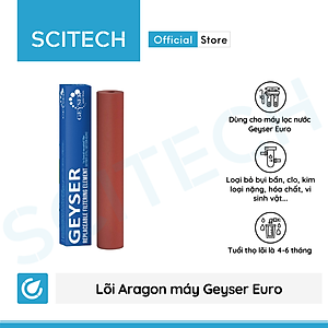 Lõi Aragon thay thế máy lọc nước tại vòi Geyser Euro by Scitech - Hàng chính hãng
