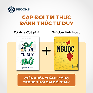 Combo Tư Duy Ngược + Tư Duy Mở (Nguyễn Anh Dũng) SBOOKS
