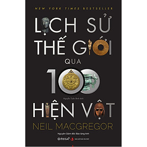 Lịch Sử Thế Giới Qua 100 Hiện Vật