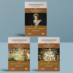 Sách Lịch Sử Văn Minh Thế Giới - Phần 5: Thời kỳ Phục Hưng