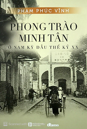Sách Phong Trào Minh Tân - Ở Nam Kỳ Đầu Thế Kỷ XX