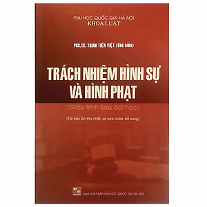 Trách Nhiệm Hình Sự Và Hình Phạt (Giáo Trình Sau Đại Học)