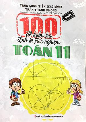 Sách 100 Đề Kiểm Tra Định Kì Trắc Nghiệm Toán Lớp 11