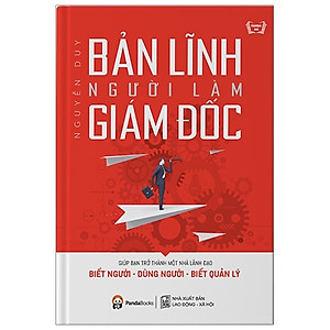 Sách Bản Lĩnh Người Làm Giám Đốc ( Tái Bản )