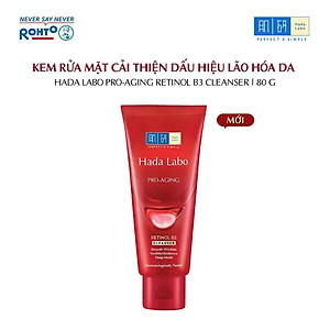 Sữa rửa mặt cải thiện dấu hiệu lão hóa dạng kem Hada Labo Pro-Aging Retinol B3 Cleanser 80g