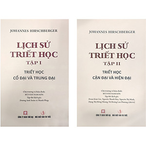 Lịch Sử Triết Học (Trọn Bộ 2 Tập) (Tập 1: Triết Học Cổ Đại Và Trung Đại + Tập 2: Triết Học Cận Đại Và Hiện Đại)