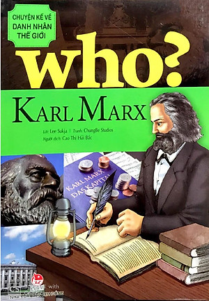 Sách Who? Chuyện Kể Về Danh Nhân Thế Giới - Karl Marx (Tái Bản 2019)