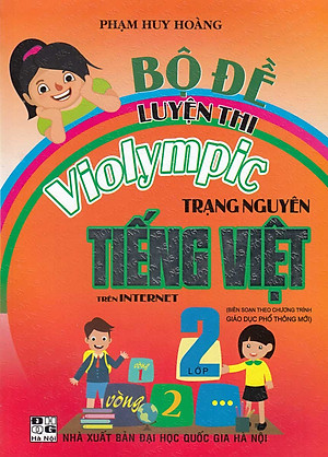 Sách Bộ Đề Luyện Thi Violympic Trạng Nguyên Tiếng Việt Trên Internet Lớp 2
