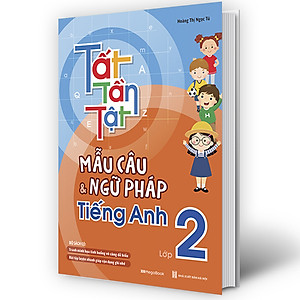 Sách Tất tần tật mẫu câu và ngữ pháp tiếng Anh lớp 2