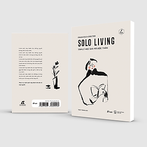 Sách SOLO Living – Tâm Lý Học Giải Mã Độc Thân
