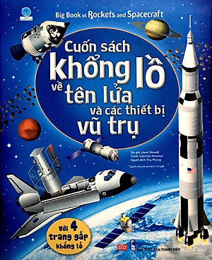 Sách Tương Tác - Big Book - Cuốn Sách Khổng Lồ Về Tên Lửa Và Các Thiết Bị Vũ Trụ (Tái Bản 2018)