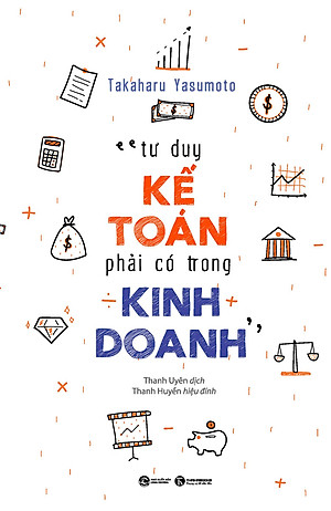Tư Duy Kế Toán Phải Có Trong Kinh Doanh