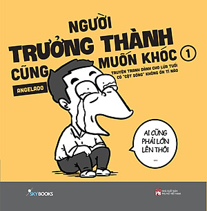 Người Trưởng Thành Cũng Muốn Khóc - Tập 1