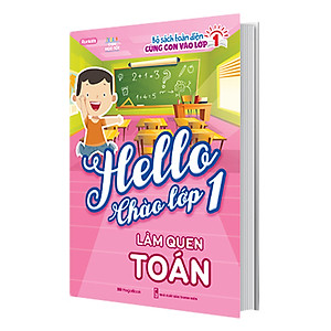 Sách Hello Chào Lớp 1 - Làm Quen Toán