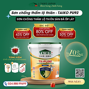 [Thùng 18 Kg] Sơn Chống Thấm PU (Polyurethane) TAIKO PU92 - Sàn Lộ Thiên Đã Ốp Lát, Tăng Bám Dính, Tăng Chịu Lực, Mài Mòn