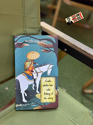 (Có chữ ký tác giả) CUỘC PHIÊU LƯU CỦA DŨNG SĨ ÁO VÀNG - Nguyễn Quốc Vương – Lyceum - NXB Văn Học