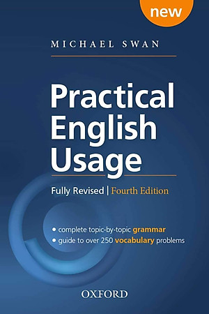 Practical English Usage, 4th edition: Paperback: Michael Swan's Guide To Problems In English