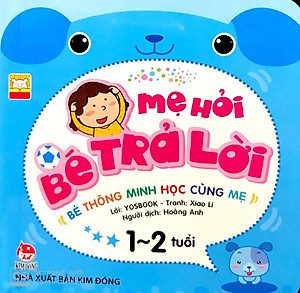 Sách Mẹ Hỏi Bé Trả Lời 1-2 Tuổi (Tái Bản)