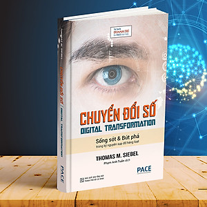 Sách Chuyển Đổi Số (Digital Transformation) - Thomas Siebel - PACE Books