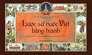 Lược Sử Nước Việt Bằng Tranh - KĐ