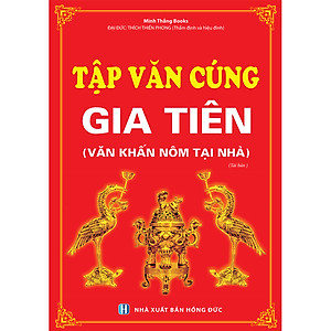 Tập Văn Cúng Gia Tiên (Văn Khấn Nôm Tại Nhà) (Tái Bản)