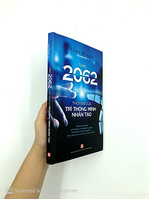 Sách Năm 2062 -Thời Đại Của Trí Thông Minh Nhân Tạo