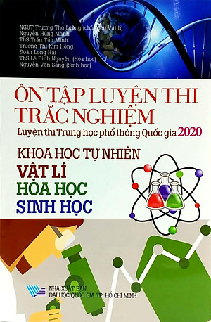 Sách Ôn Tập Luyện Thi Trắc Nghiệm THPT Quốc Gia 2020 - Khoa Học Tự Nhiên