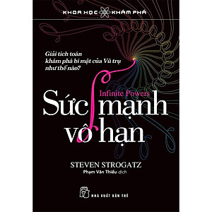 Sức Mạnh Vô Hạn - Giải Tích Toán Khám Phá Bí Mật Của Vũ Trụ Như Thế Nào? - NXB TRẺ